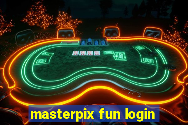 masterpix fun login